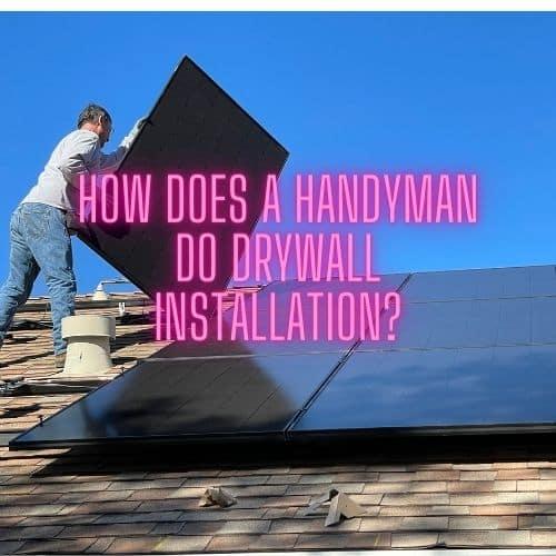 Drywall Installation Techniques for the DIY Handyman