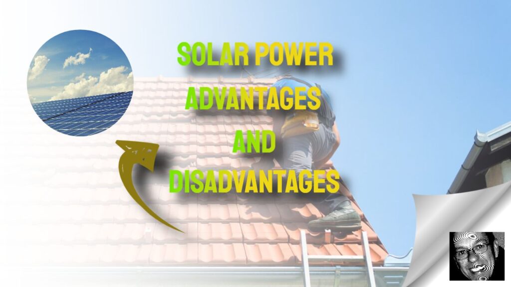 Solar Power Explained: Key Pros and Cons to Consider